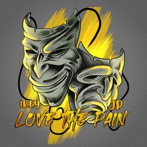 Love the Pain (Explicit)