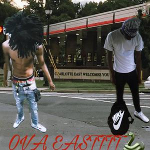 Ova East Freestyle (Explicit)