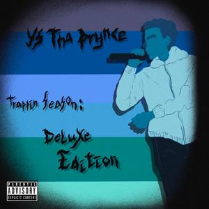 Trappin' Season: Deluxe Edition (Explicit)