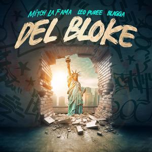 Del Bloke (feat. Blagga & Leo Puree) [Explicit]