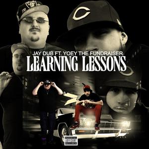 Learning Lessons (feat. Yoey The Fundraiser) [Explicit]