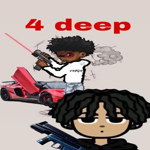 4 deep (feat. quinprackz)