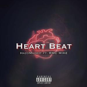 Heartbeat (feat. RMC Mike) [Explicit]