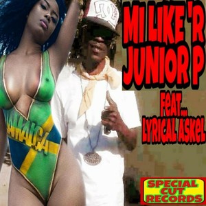 Mi Like 'R ' (feat. Lyrical Askel)