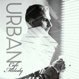 Urban Cafe Melody - Instrumental Jazz Music