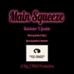 Main Squeeze (feat. Goshin & BigJRecords)