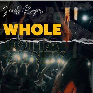 Whole Lotta Money (Explicit)