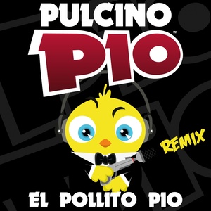 El Pollito Pio (Remix)