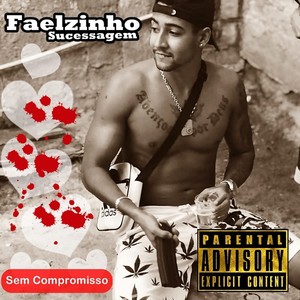 Sem Compromisso (Explicit)