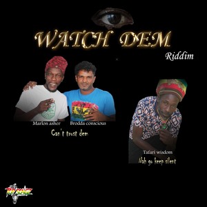 Watch Dem Riddim