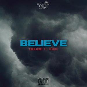 Believe(feat. Dfrient) (Explicit)