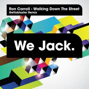 Walking Down The Street (Gettoblaster Remix)