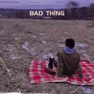 Bad Thing