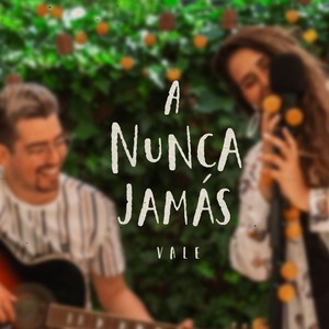 A Nunca Jamas(Acustico)