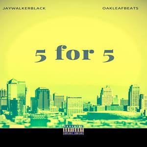 5 for 5 (Explicit)