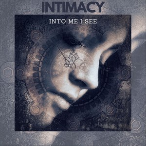 Intimacy: into Me I See