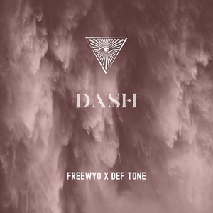 Dash(feat. Def Tone) (Explicit)