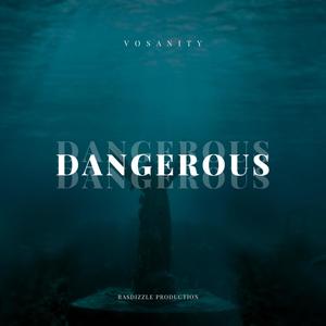 Dangerous (Explicit)