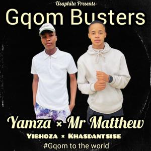 Gqom Busters (feat. Mr Matthew)
