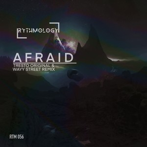 Afraid (Wayy Street Remix)