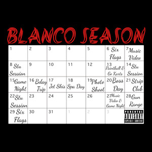 Blanco Season (Explicit)