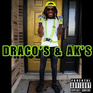 Draco's & AK's (Explicit)
