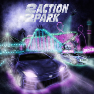 2 ACTION 2 PARK (Explicit)