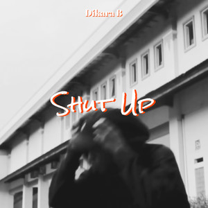 Shut Up (Explicit)