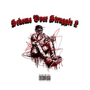 Scheme Over Struggle 2 (Explicit)