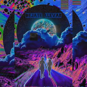 Dejate llevar (feat. Doble L) [Explicit]