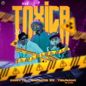 Toxica (feat. Donyto & El Tsunami de Cuba)