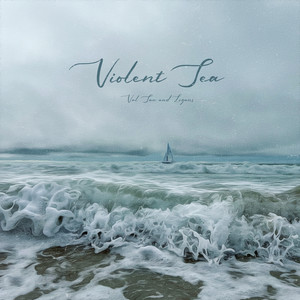 Violent Sea