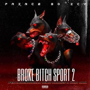 Broke ***** sport 2 (feat. Rikendakilla, Benji Baddass & Juju Anden) [Explicit]