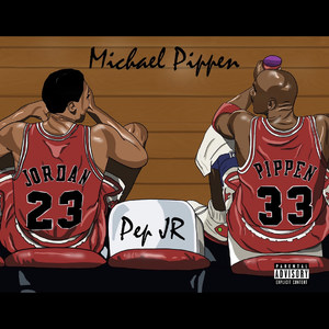 Michael Pippen (Explicit)