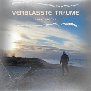 Verblasste Träume (Explicit)
