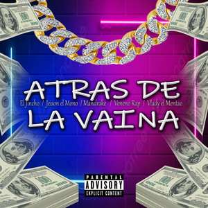 ATRAS DE LA VAINA (Explicit)