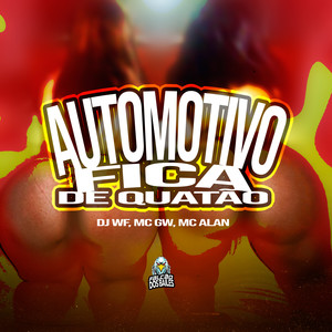 AUTOMOTIVO FICA DE QUATÃO (Explicit)
