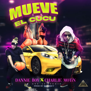 Mueve El CuCu (feat. Charlie motin) (feat. Charlie motin)