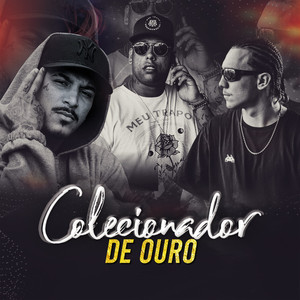 Colecionador de Ouro (Explicit)