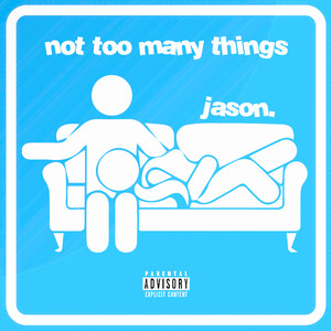 Not Too Many Things (Slowed Version) [Explicit]