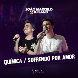 Química / Sofrendo por Amor (Ao Vivo)