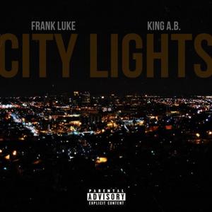 City Lights (feat. King A.B.) (Explicit)