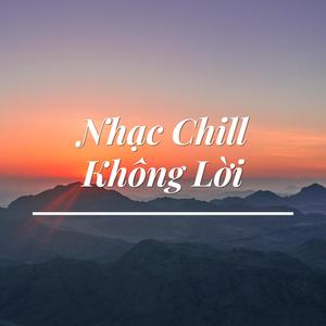 Nhạc Chill Không Lời