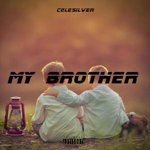 My Brother (Explicit)