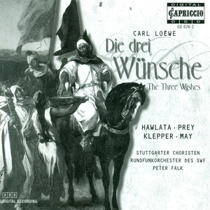 LOEWE, C.: Drei Wunsche (Die) [Opera]