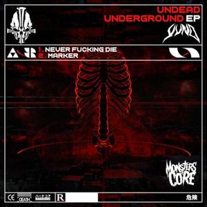 Undead Underground (Explicit)