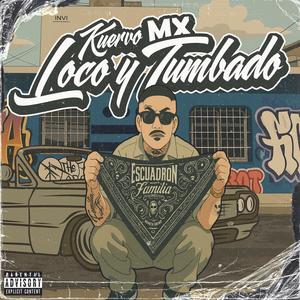 Loco y Tumbado