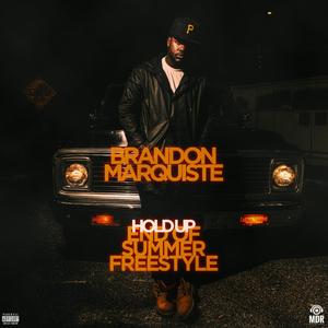 Hold Up(End of Summer Freestyle) (Explicit)