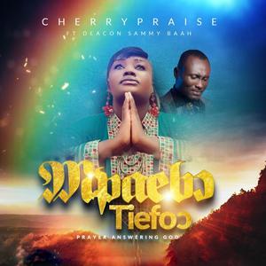 MPAEBƆ TIEFOƆ(feat. DEACON SAMMY BAAH)