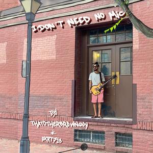 I Don't Need No Mic (feat. ThatOtherBrownGuy)